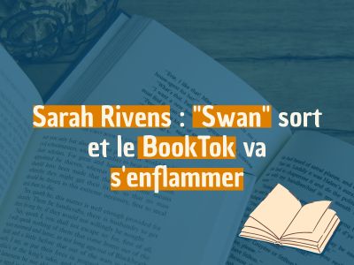 Sarah Rivens et le  BookTok va s'enflammer