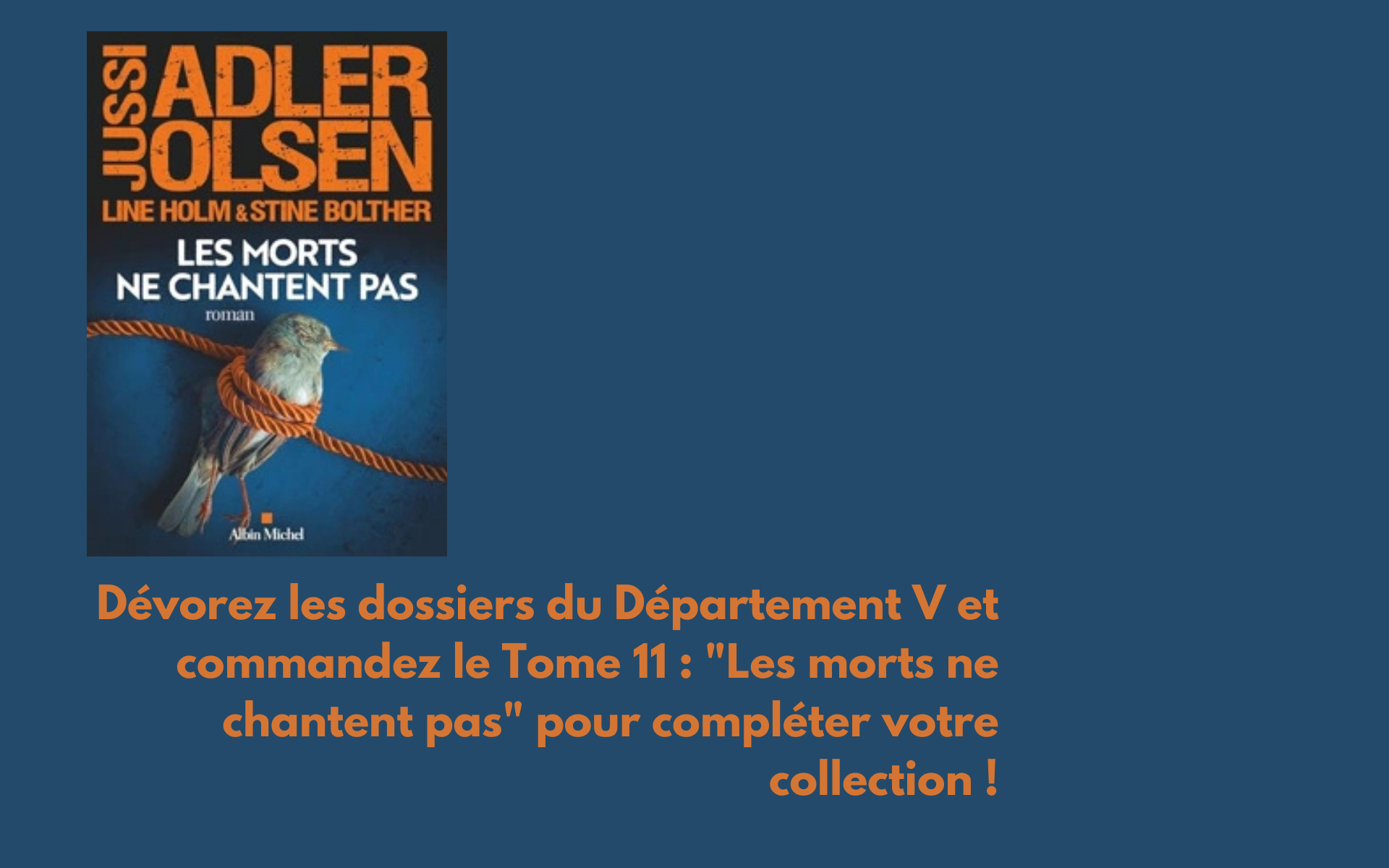 Les enquêtes du département V. Vol. 11. Les morts ne chantent pas