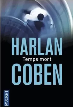 Temps mort - Harlan Coben