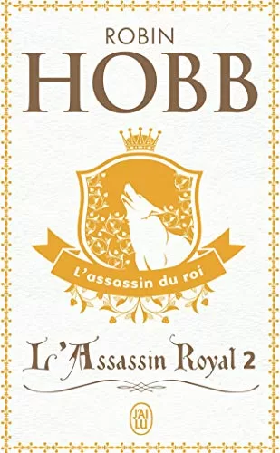 L'Assassin Royal, Tome 2 : L'Assassin du roi - Robin Hobb