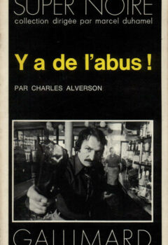 Y'a de l'abus - Charles Alverson - Collection Super Noire