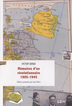 Mémoires d'un révolutionnaire 1905-1945 - Victor Serge