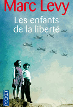 Les enfants de la liberté - Marc Levy