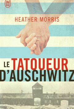 Le tatoueur d'Auschwitz - Morris Heather