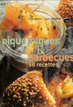 Pique-niques & barbecues : 98 Recettes - Marie Abadie