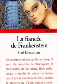 La fiancée de Frankenstein - Carl Dreadstone