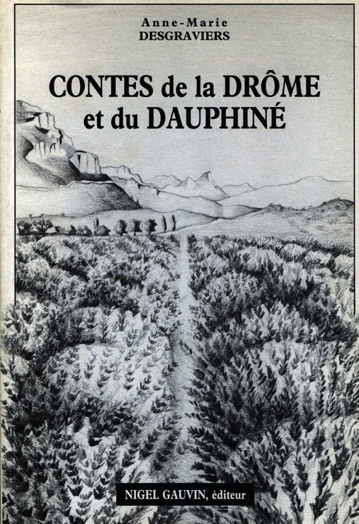 Contes De La Drôme Et Du Dauphiné - Desgraviers Anne Marie