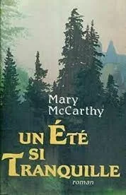 Un été si tranquille - Mary McCarthy