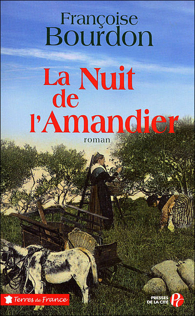 La Nuit de l'amandier - Françoise Bourdon