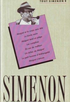 Tout Simenon Tome 8 - Georges Simenon