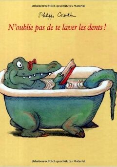 N'oublie pas de te laver les dents - Philippe Corentin