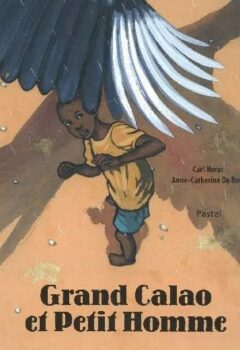 Grand Calao et petit homme - Norac Carl
