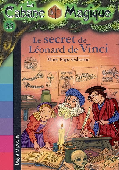 La cabane magique, Tome 33 - Le secret de Léonard de Vinci - Mary Pope Osborne