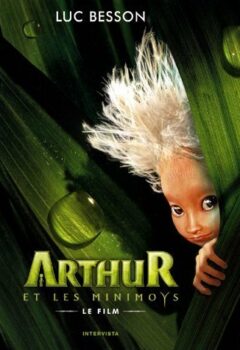 Arthur et les Minimoys - Le film