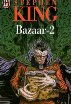 Bazaar, tome 2 - Stephen King