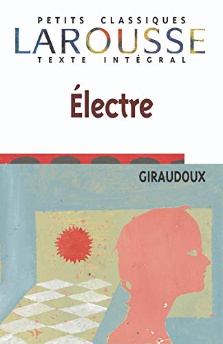 Electre, texte intégral - Jean Giraudoux