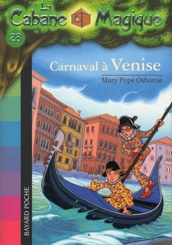 La cabane magique, Tome 28 - Carnaval à Venise - Mary Pope Osborne