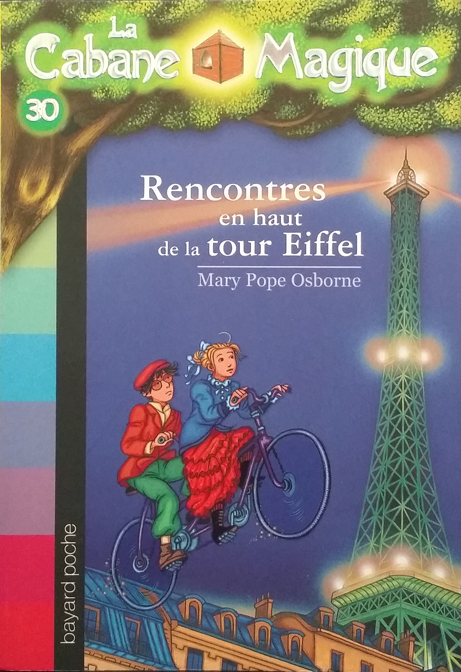 La cabane magique, Tome 30 - Rencontres en haut de la Tour Eiffel - Mary Pope Osborne