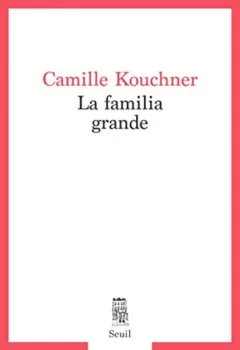 La familia grande - Camille Kouchner