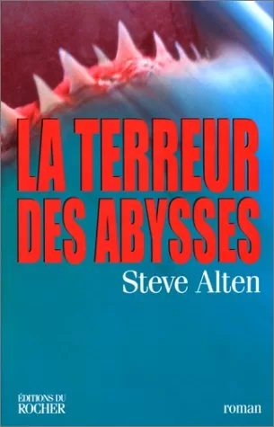 La terreur des abysses - Steve Alten