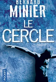 Le Cercle - Bernard Minier