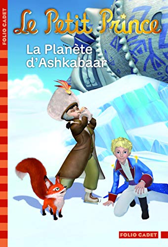 Le Petit Prince : La Planète d’Ashkabaar - Fabrice Colin