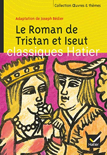 Roman de Tristan et Iseut - Joseph Bédier