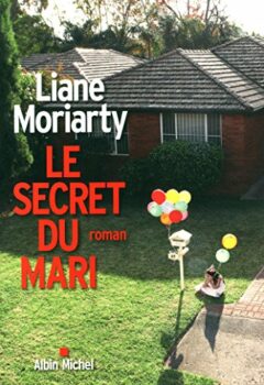Le Secret du mari - Liane Moriarty librairie occasion ardeche livres pas chers librairie lirandco