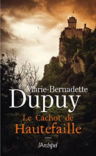 Le cachot de Hautefaille - Marie-Bernadette Dupuy