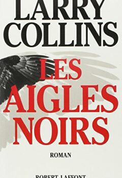 Les aigles noirs - Larry Collins