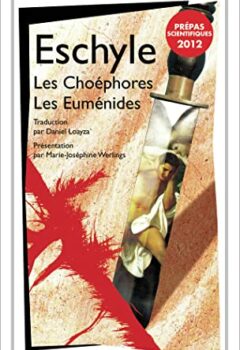 Les Choéphores - Les Euménides - Eschyle