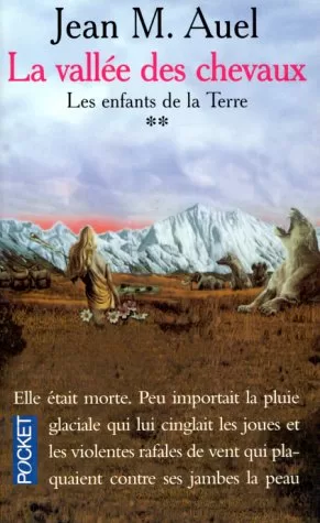Les Enfants de la terre, tome 2 - La vallée des chevaux - Jean M. Auel