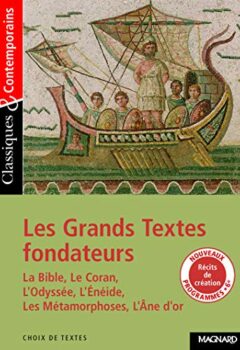 Les Grands Textes fondateurs - Classiques et Contemporains