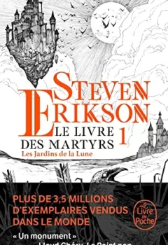 Le Livre des martyrs Tome 1 : Les Jardins de la lune - Steven Erikson