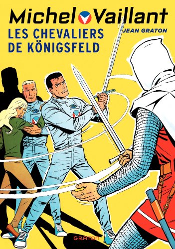 Michel Vaillant Tome 12 : Les chevaliers de Konigsfeld - Jean Graton