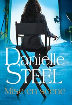 Mise en scène - Danielle Steel