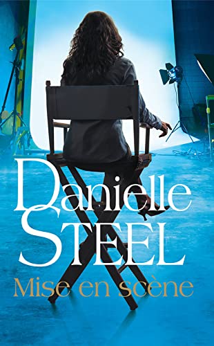 Mise en scène - Danielle Steel