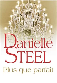 Plus que parfait - Danielle Steel