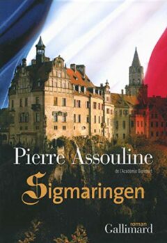 Sigmaringen - Pierre Assouline
