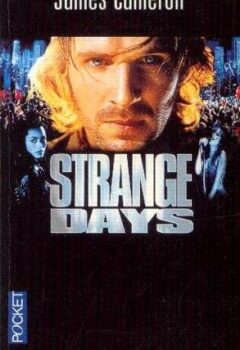 Strange days - James Cameron