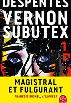 Vernon Subutex (Tome 1) - Virginie Despentes