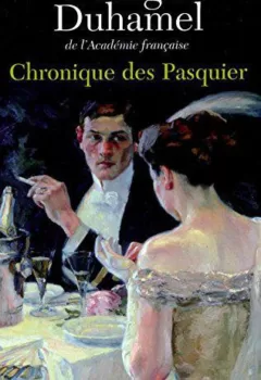 Chronique des Pasquier - Georges Duhamel