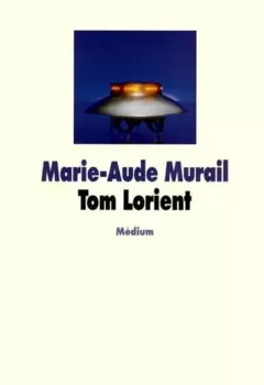 Tom Lorient - Marie-Aude Murail