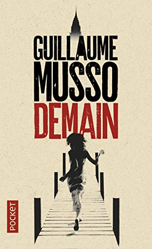 Demain - Guillaume Musso - Lirandco : livres neufs et livres d'occasion