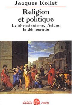 Politique et religion - Jacques Rollet
