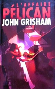 L’affaire pélican – John Grisham