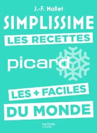 Simplissime - Les Recettes Picard - Les + Faciles Du Monde - Jean-François Mallet