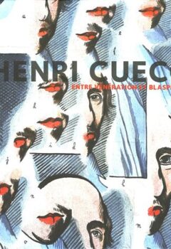 Henri Cueco - Entre vénération et blasphème