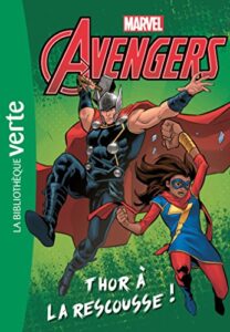 Avengers Tome 1 : Thor à la rescousse ! – Marvel