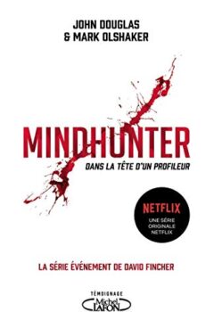 Mindhunter - John E. Douglas, Mark Olshaker